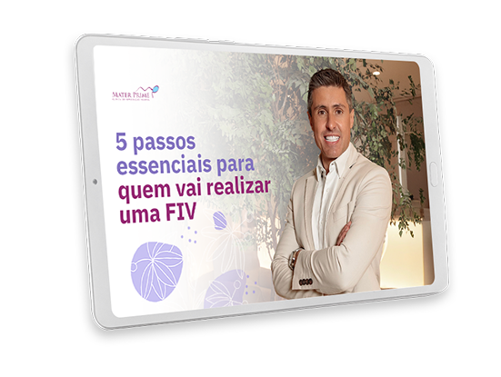 5 passos essenciais para quem vai realizar uma FIV